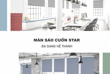 MÀN SÁO CUỐN STAR - ĐA DẠNG HỆ THANH, ĐA DẠNG TRẢI NGHIỆM